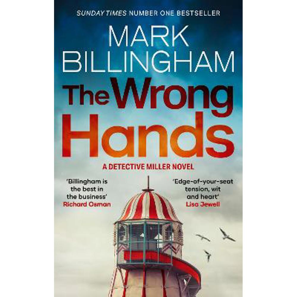 The Wrong Hands: The new intriguing, unique and completely unpredictable Detective Miller mystery (Paperback) - Mark Billingham